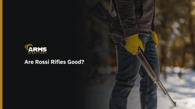 Are Rossi Rifles Good